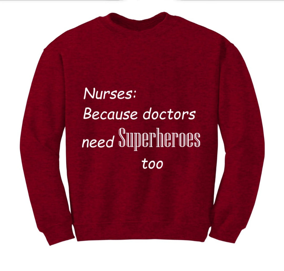 NURSES HUMOR UNISEX SWEATSHIRT